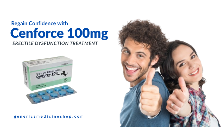 Cenforce - 100 for erectile dysfunction.