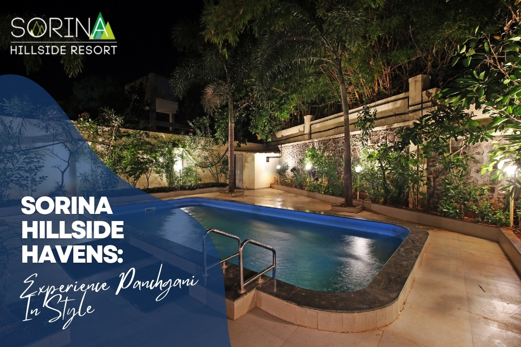 Sorina Hillside Haven Experience Panchgani In Style