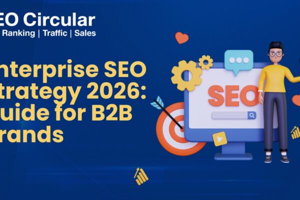 Enterprise SEO Strategy 2026 Guide for B2B Brands