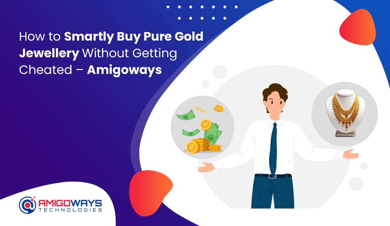 how-to-buy-pure-gold-jewellery-safely-amigoways